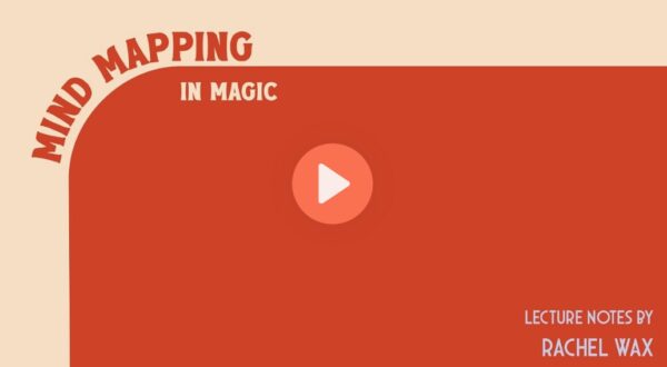 Mind Mapping in Magic - Rachel Wax