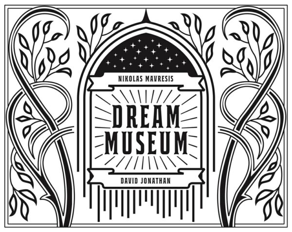 Dream Museum by Nikolas Mavresis & David Jonathan