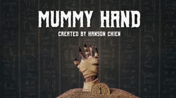 Hanson Chien Presents Mummy Hand by Hanson Chien & Bob Farmer