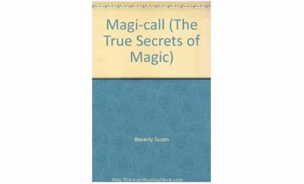 Beverly Suzan - Completely Magi-Call (a Study of the Magician's Art)