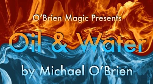 Michael O’Brien – Oil & Water